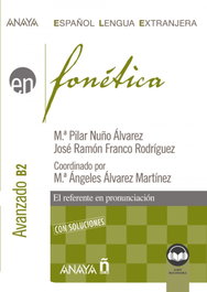 ANAYA, Fonética. Nivel avanzado B2. (Ed. 2022)