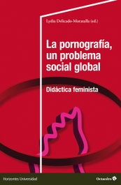 La pornografía, un problema social global, AA.VV. - OCTAEDRO EDICIONES