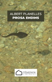 PROSA ENDINS, Albert Planelles i Vellve - Temenos