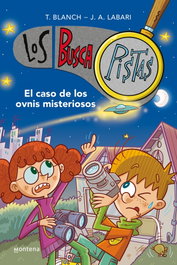 MONTENA, El caso de los ovnis misteriosos - Teresa Blanch, José Ángel Labari