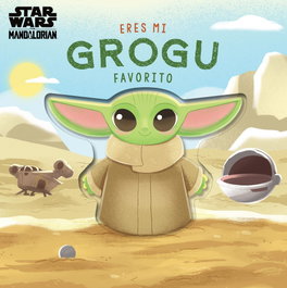 Eres mi Grogu favorito, Star Wars - PLANETA JUNIOR