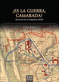 ¡ES LA GUERRA, CAMARADA!, Cesar Covo - PUV.(PUB.UNIVERSITAT VALENCIA)