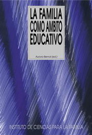 La familia como ámbito educativo, Aurora Bernal - RIALP