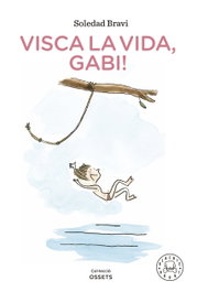 BLACKIE BOOKS, Visca la vida, Gabi!