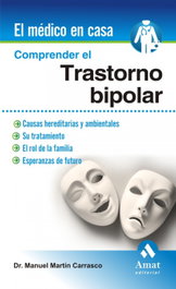 Comprender El Trastorno Bipolar, Martin Carrasco - AMAT EDITORIAL