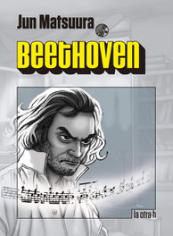 LA OTRA H Beethoven (El Manga)