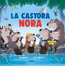 La castora Nora, Lu Fraser - JAGUAR