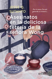 Asesinatos en la deliciosa tetería de la señora Wong, Jesse Q. Sutanto - DUOMO