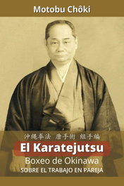 ALAS EDITORIAL El Karatejutsu: Boxeo de Okinawa