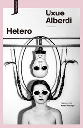 Hetero, Uxue Alberdi Estibaritz - CONSONNI