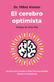 El cerebro optimista, Mikel Alonso López - BOOKS4POCKET EDITORIAL