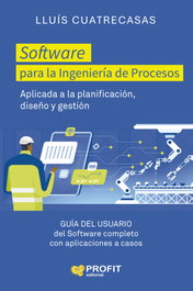 SOFTWARE PARA LA INGENIERIA DE PROCESOS, Lluis Cuatrecasas - PROFIT