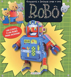 Robô: constroi e brinca com o teu, AA.VV. - GIRASSOL EDIÇOES