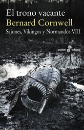 El trono vacante, Bernard Cornwell - EDHASA EDITORIAL