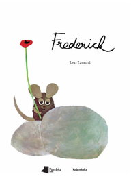 Frederick, Leo Lionni - KALANDRAKA/PAMIELA