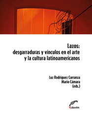 EDUVIM (IBD) Lazos. Desgarraduras y vínculos en el arte y la cultura lati