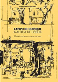 Campo de Ourique - A Aldeia de Lisboa, José Eduardo Carvalho - QUIMERA EDITORES