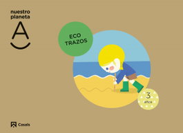 CASALS,EDITORIAL S.A., Cuaderno Nuestro Planeta a 3 años EI 22 Ecotrazos - CASALS,EDITORIAL S.A.