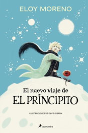 SALAMANDRA, El nuevo viaje de El Principito, Eloy Moreno - BIBLIOTECA SAINT-EXUPERY