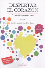 Despertar el corazón, Sandra García Sánchez-Beato - CHINMAYAN EDICIONES