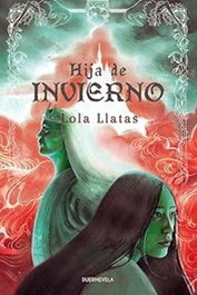 Hija de invierno, Lola Llatas - DUERMEVELA