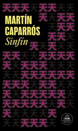 Sinfín, Martín Caparrós - RANDOM HOUSE
