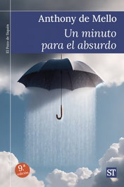 UN MINUTO PARA EL ABSURDO, Anthony De Mello - SALTERRAE