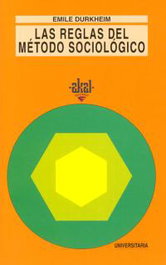 Reglas del método sociológico, Emile Durkheim - AKAL
