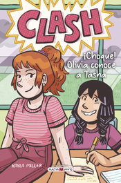 Clash: Olivia conoce a Tasha, Kayla Miller - Maeva Ediciones