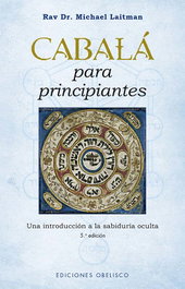 Cabalá para principiantes, Rav Dr. Michael Laitman - OBELISCO EDICIONES