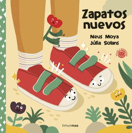 Zapatos nuevos, Neus Moya Arasa - TIMUN MAS