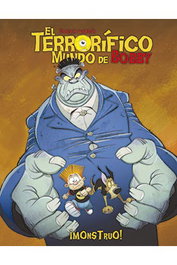 El Terrorifico Mundo De Bobby 02. ¡Monstruo!