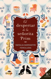 El despertar de la señorita Prim, Natalia Sanmartín Fenollera - PLANETA