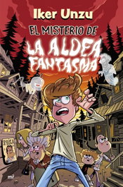 MARTINEZ ROCA, El misterio de la aldea fantasma, Iker Unzu - 4YOU2