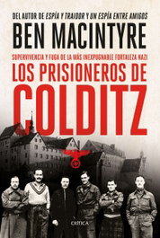 Los prisioneros de Colditz, Ben Macintyre - CRITICA