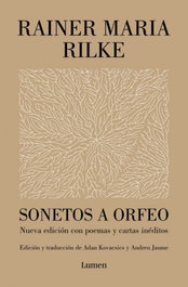 Sonetos a Orfeo, Rainer Maria Rilke - LUMEN