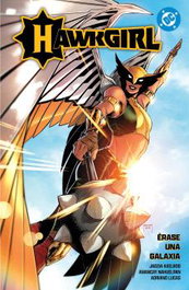 Panini España S.A. DC Premiere Amanecer de DC Hawkgirl: Erase una Galaxia 01