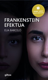 FRANKENSTEIN Efektua, Elia Barceló Esteve - GILTZA