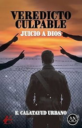 Veredicto Culpable, Emilio Calatayud Urbano - Editorial Adarve