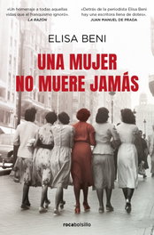 Una mujer no muere jamás, Elisa Beni - ROCABOLSILLO