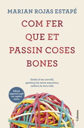 Com fer que et passin coses bones (Edició especial), Marian Rojas Estapé - COLUMNA EDICIONS