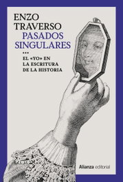 Pasados singulares, Enzo Traverso - ALIANZA