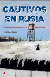 ACTAS, CAUTIVOS EN RUSIA, Francisco Torres - ACTAS