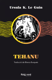 Tehanu, Ursula K. Le Guin - RAYO VERDE
