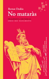 No mataràs, Bernat Dedéu - FRAGMENTA