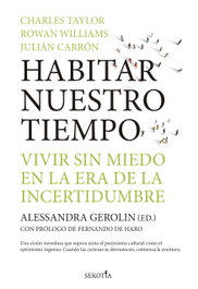 Habitar nuestro tiempo, Charles Taylor, Rowan Williams, Julián Carrón - SEKOTIA