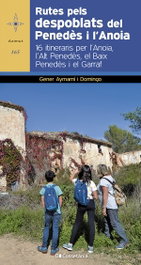 Rutes pels despoblats del Penedès i l'Anoia, Gener Aymamí i Domingo - COSSETANIA EDICIONS