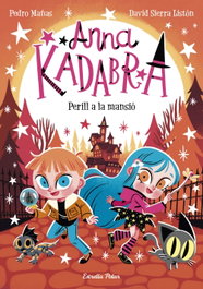 ESTRELLA POLAR, Anna Kadabra 13. Perill a la mansió - Pedro Mañas