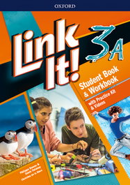 OXFORD UNIVERSITY PRESS, Link It! 3. Student's Book Split Edition A