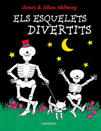 KALANDRAKA, Els esquelets divertits, Allan Ahlberg - KALANDRAKA